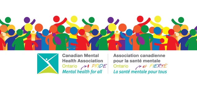 CMHA Ontario. Mental Health for All and Pride